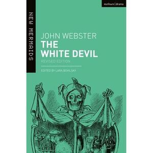 The White Devil -- John Webster